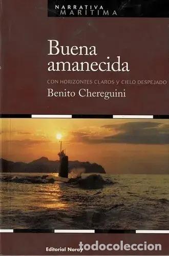 B&uuml;cher: Buena Amanecida. Con Horizontes Claros Y Cielo Despejado, De Benito Chereguini. Editorial Noray Narr