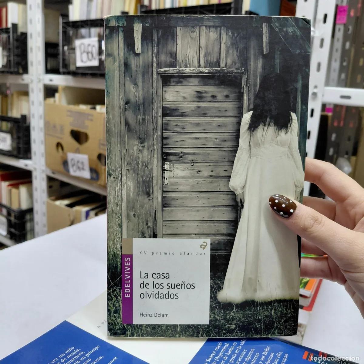 B&uuml;cher: La casa de los sue&ntilde;os olvidados (det.) - Heinz Delam