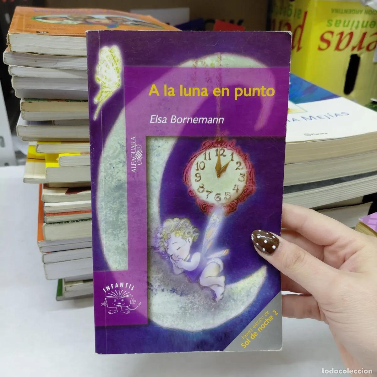 Libros: A la luna en punto - Elsa Bornemann