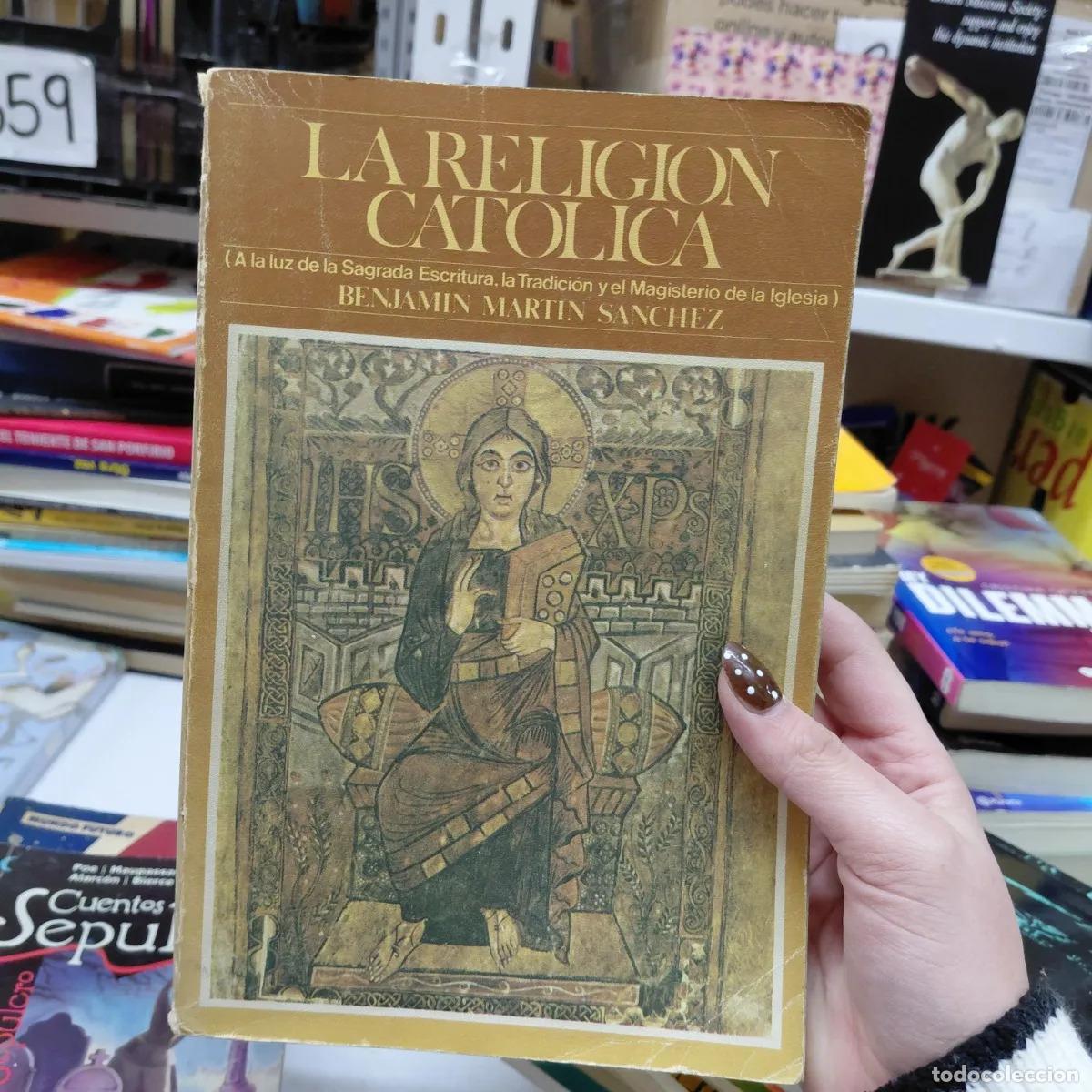 Libros: La religion catolica - Benjamin Martin Sanchez - Foto 1
