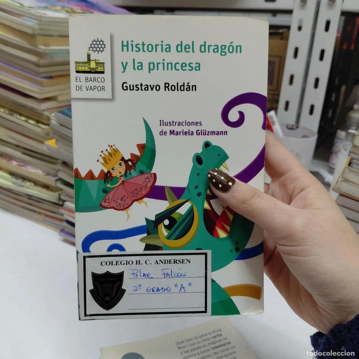 Libros: Historia del dragon y la princesa (det.) - Gustavo Roldan - Foto 1