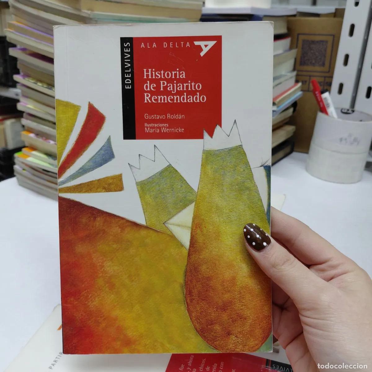 Libros: Historia de Pajarito Remendado - Gustavo Roldan - Foto 1