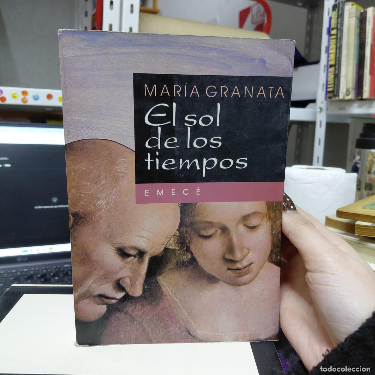 Libri di seconda mano: El Sol De Los Tiempos De Mar&iacute;a Granata - Mar&iacute;a Granata