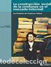 Livros em segunda m&atilde;o: La Construcci&oacute;n Social De La Confianza En El Sector Informal - CHAVEZ MOLINA, EDUARDO