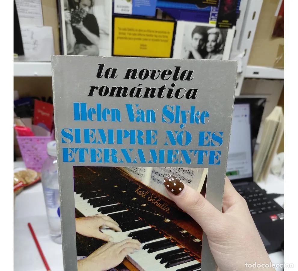 Libros: Siempre no es eternamente - Helen Van Slyke - Foto 1