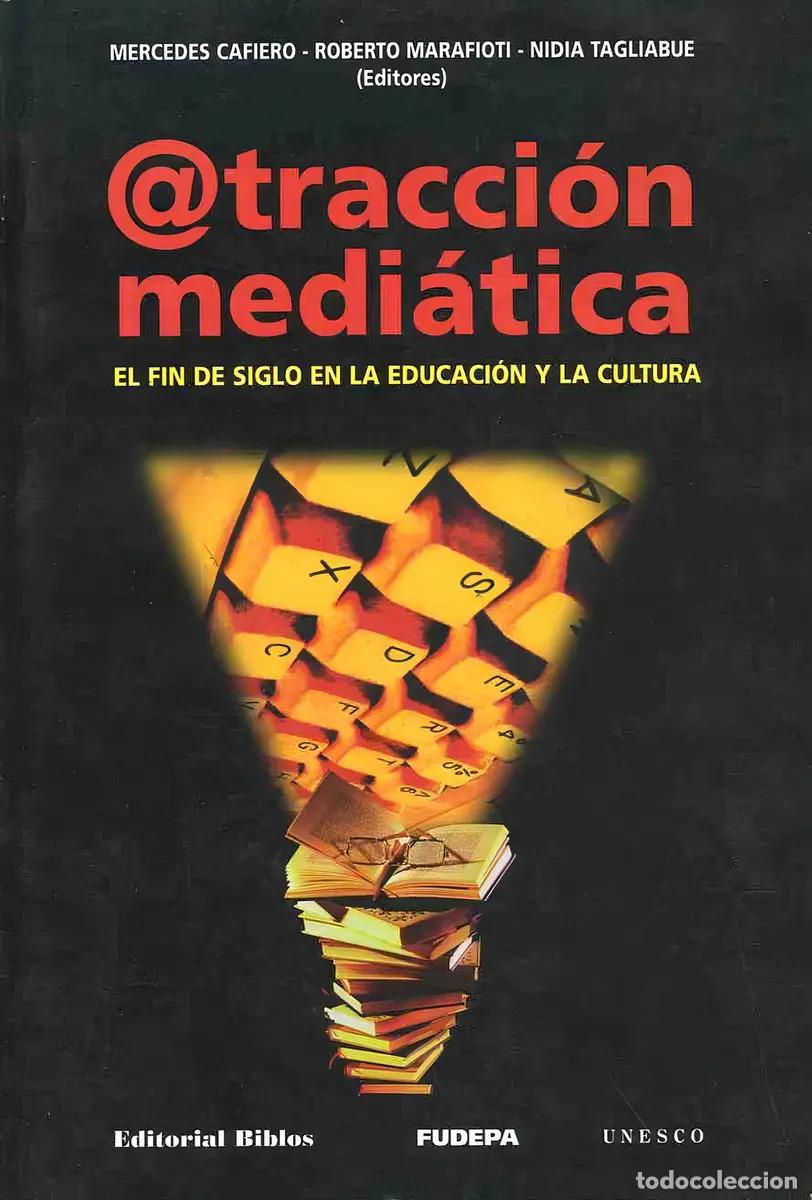 B&uuml;cher: Atracci&oacute;n Medi&aacute;tica, De Cafiero, Mercedes. Editorial Biblos, Tapa Pasta Blanda, Edici&oacute;n 1 En Espa&ntilde;ol