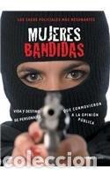 Libros: Mujeres Bandidas/ Bandit Women (spanish Edition) - Unamuno, - Unamuno, Ana Cuevas