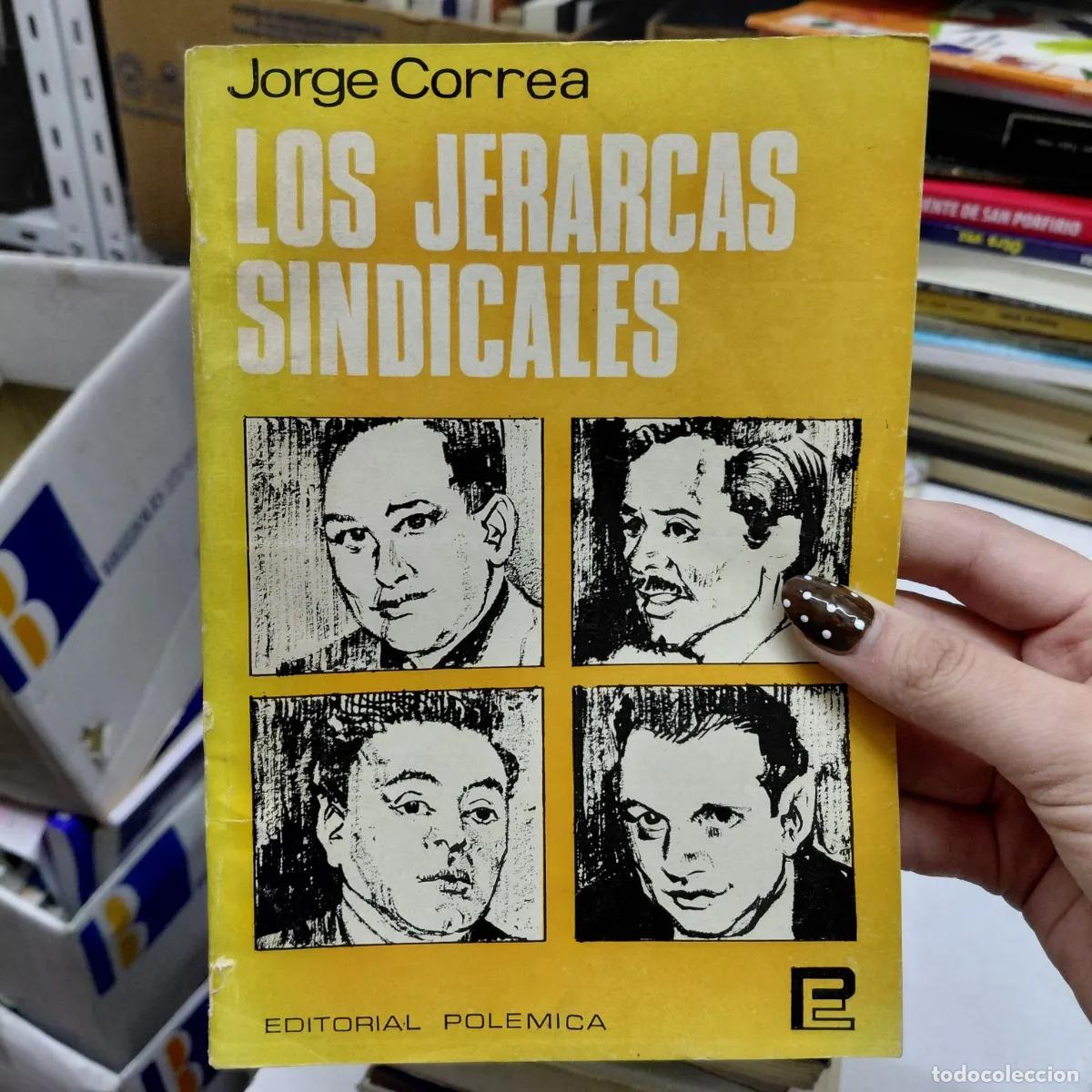 Libros: Los jerarcas sindicales (det.) - Correa - Foto 1