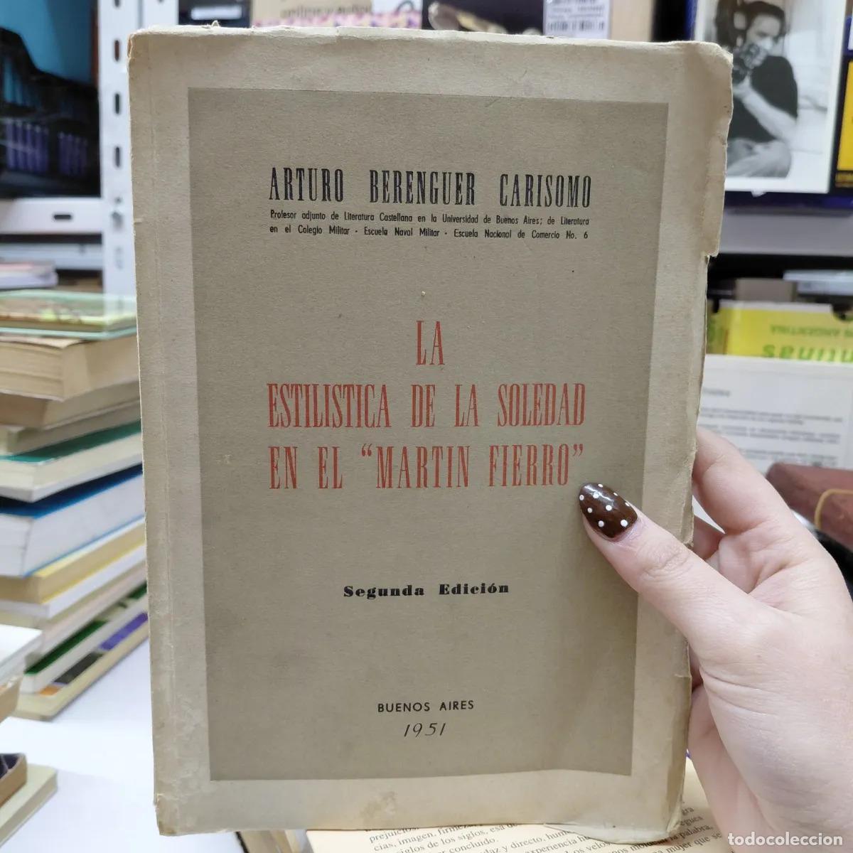 Libri di seconda mano: La estilistica de la soledad en el ''Martin Fierro'' (det) - Carisomo