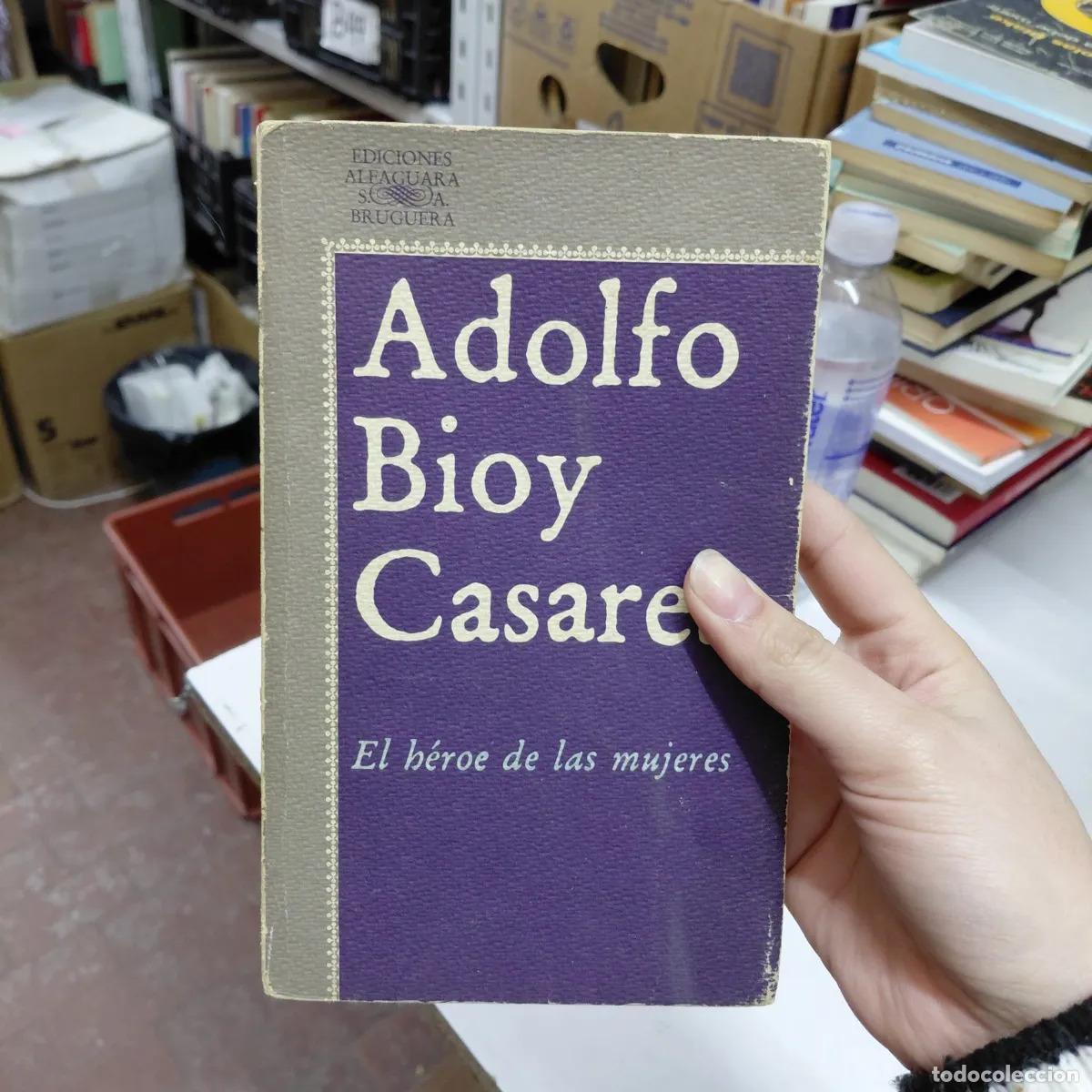 Libri di seconda mano: El heroe de las muejres - Adolfo Bioy Casares
