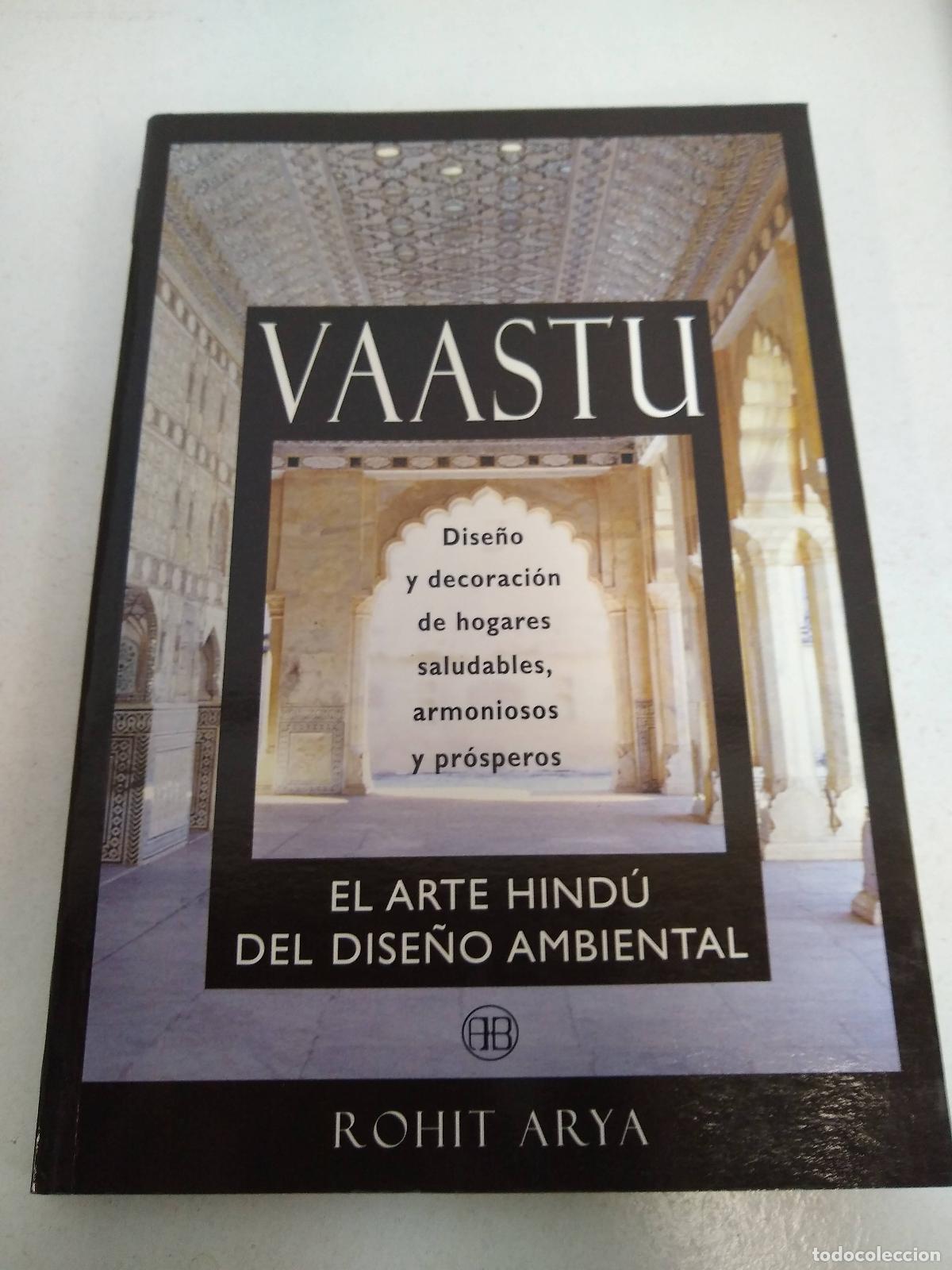 Libri di seconda mano: Vaastu, el arte hund&uacute; del dise&ntilde;o ambiental - Rohit Arya