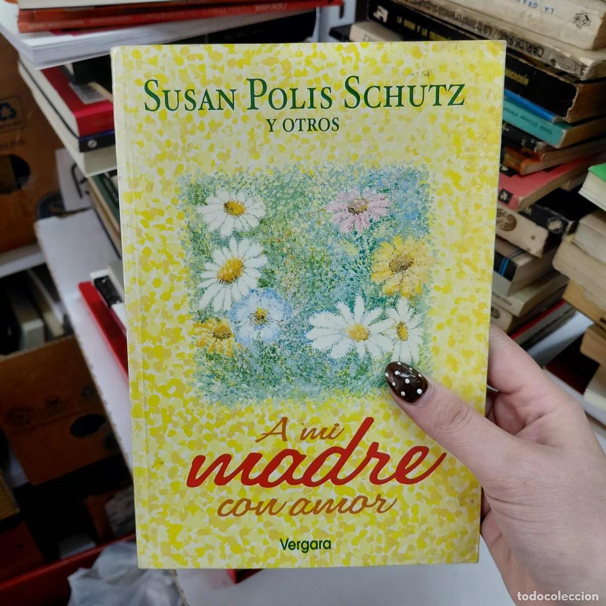 Libros: A mi madre con amor - Susan Polis Schutz - Foto 1