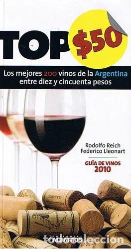 Libros: Top 50 Los Mejores Vinos De La Argentina, De Reich, Rodolfo. Editorial Albatros, Tapa Tapa Blanda En