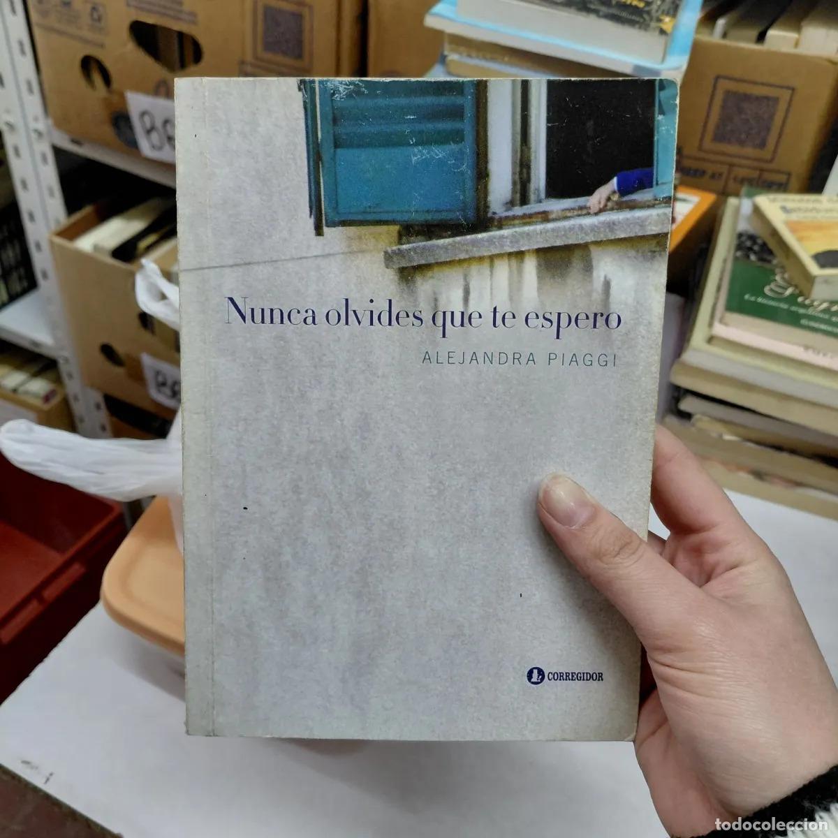 Libri di seconda mano: Nunca olvides que te espero - Piaggi