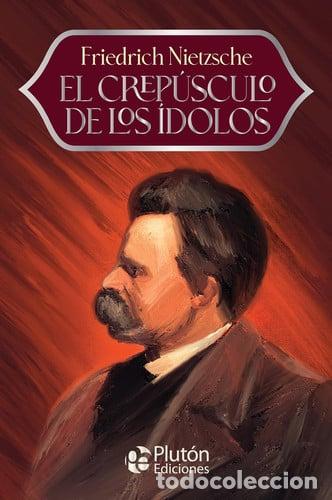 Livros em segunda m&atilde;o: EL CREPUSCULO DE LOS IDOLOS ANIVERSARIO 15 A&Ntilde;OS - NIETZCHE