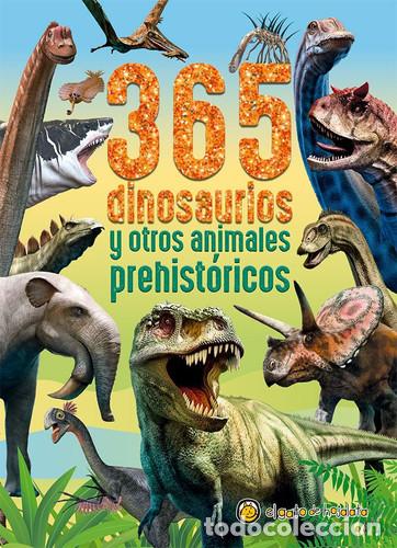 Libros: 365 DINOSAURIOS Y OTROS ANIMALES PREHISTORICOS - Foto 1