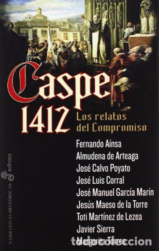 B&uuml;cher: CASPE 1412: LOS RELATOS DEL COMPROMISO