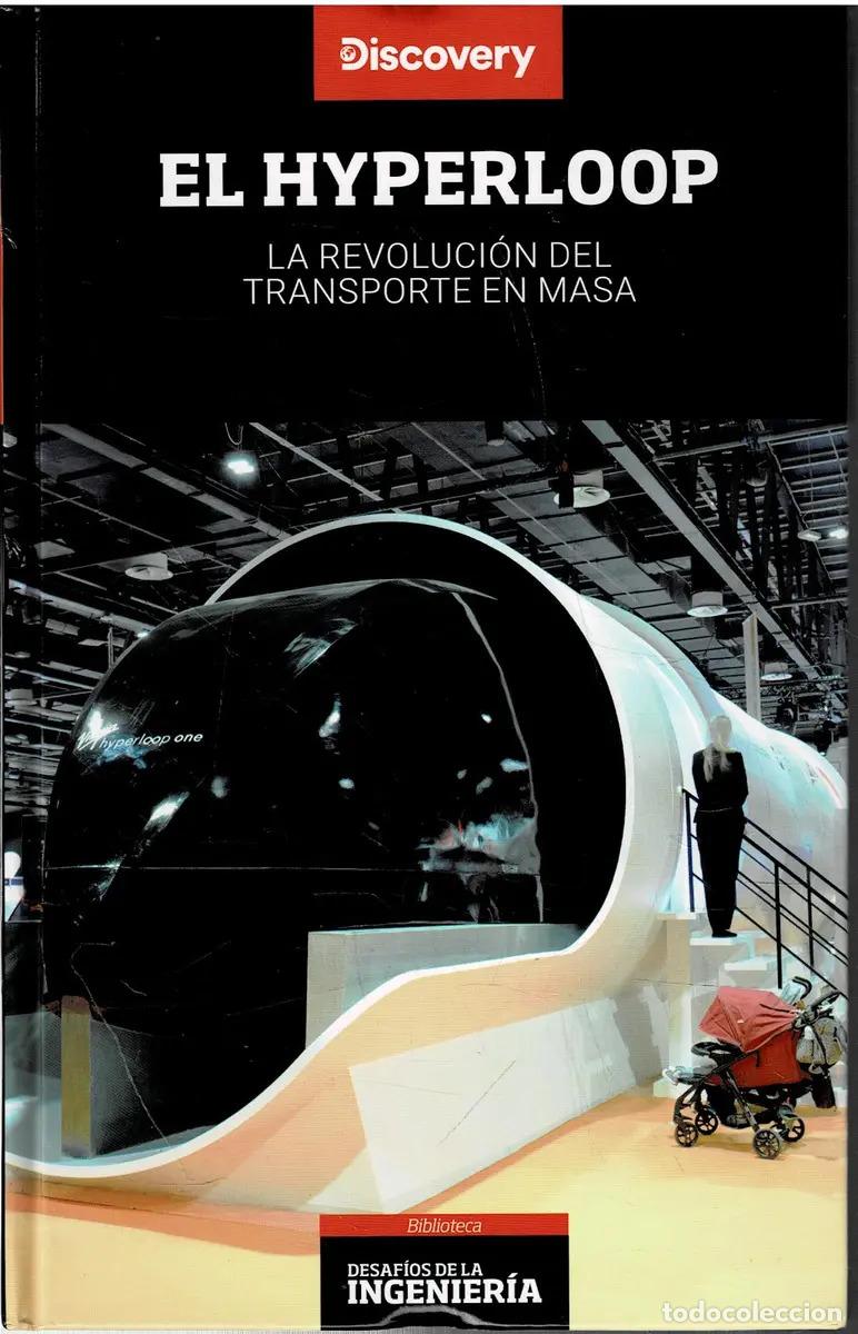 Libros: DESAFIOS DE LA INGENIERIA - EL HYPERLOOP