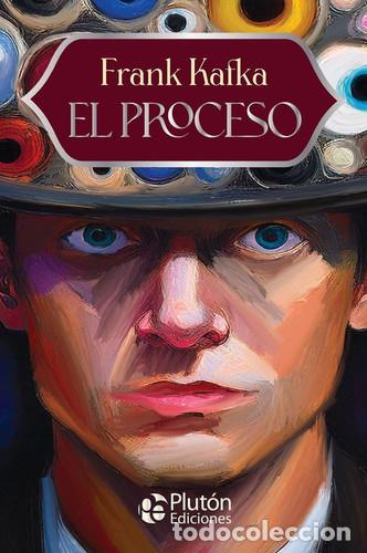 Livres: EL PROCESO ANIVERSARIO 15 A&Ntilde;OS - KAFKA