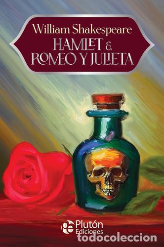 Libros: HAMLET Y ROMEO Y JULIETA ANIVERSARIO 15 A&Ntilde;OS - SHAKESPEARE