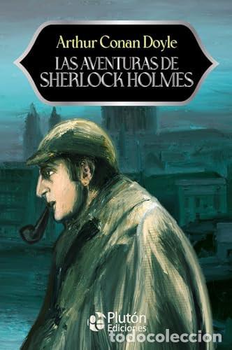 Libros: LAS AVENTURAS DE SHERLOCK HOLMES - ANIVERSARIO 15 A&Ntilde;OS - CONAN DOYLE