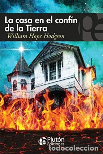 Libros: LA CASA EN EL CONFIN DE LA TIERRA - HODGSON - Foto 1