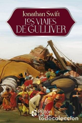 Libros: LOS VIAJES DE GULLIVER - ANIVERSARIO 15 A&Ntilde;OS - SWIFT
