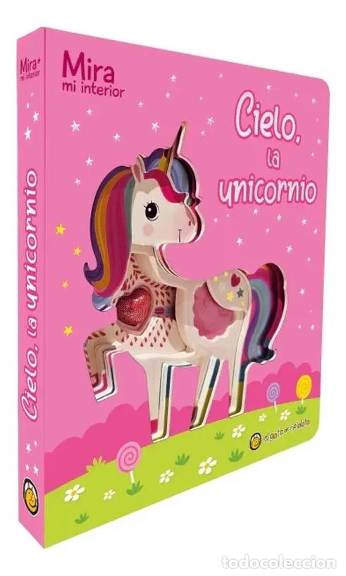 Libros: COL MIRA MI INTERIOR - CIELO LA UNICORNIO
