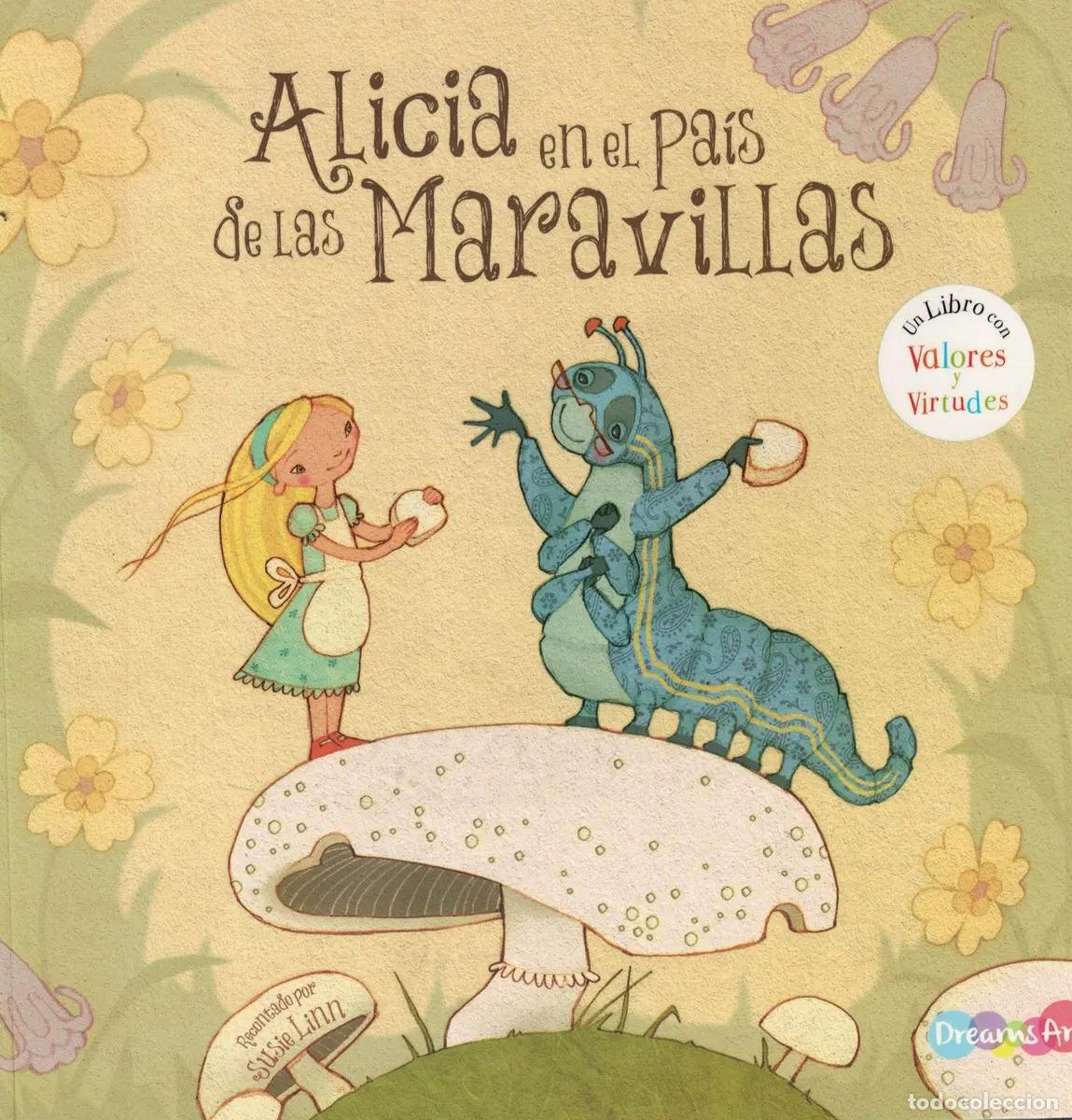 Libros: UN LIBRO CON VALORES Y VIRTUDES - ALICIA EN EL PAIS DE LAS M - Foto 1