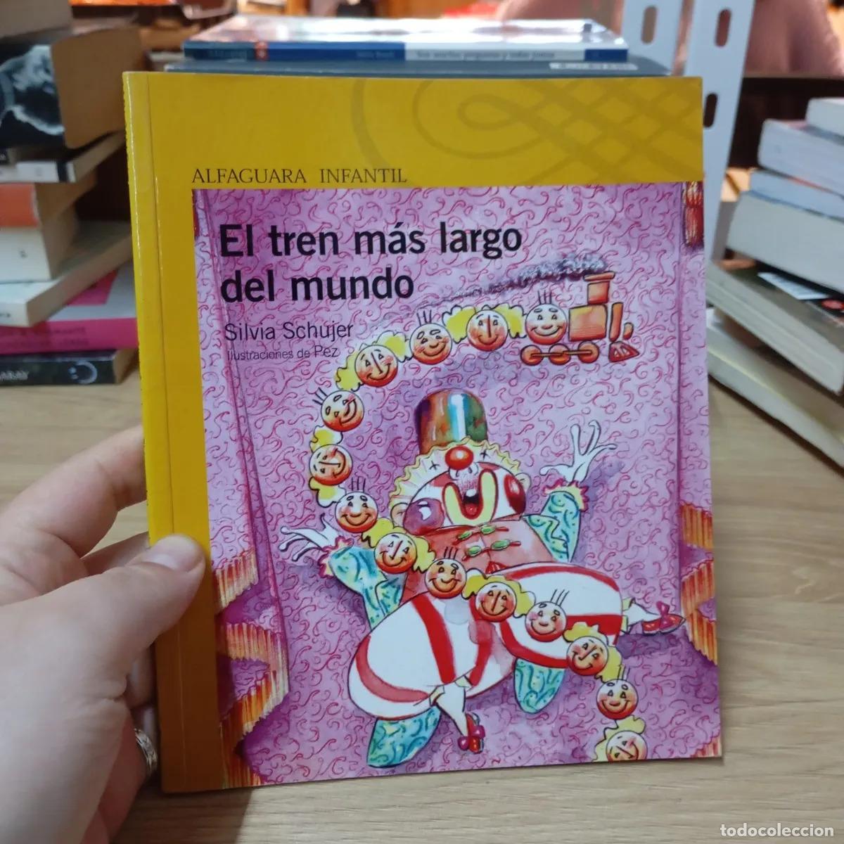 Libri di seconda mano: El tren m&aacute;s largo del mundo - Silvia Schujer