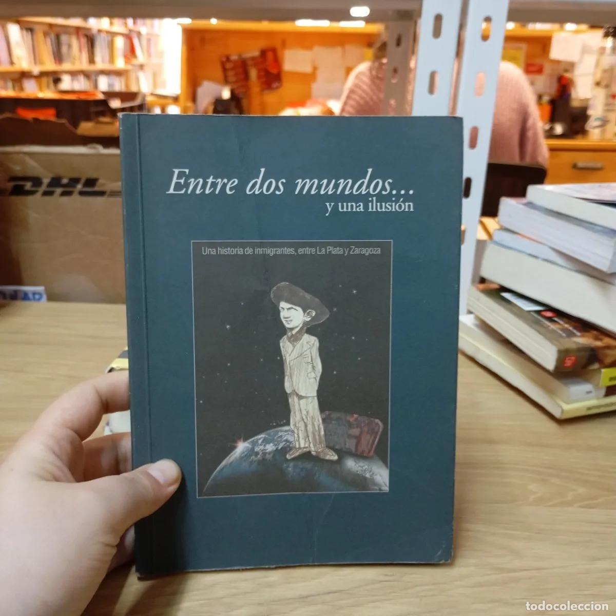Libros: Entre dos mundos y una ilusi&oacute;n - VVAA - Foto 1