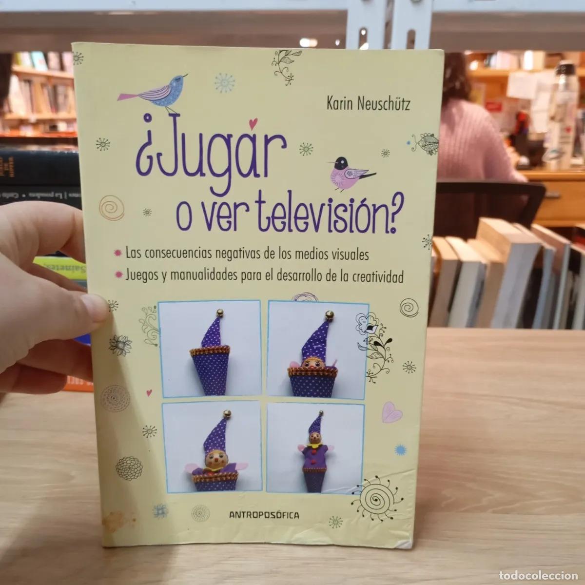 Libros: &iquest;Jugar o ver televisi&oacute;n? - Karin Neusch&uuml;tz