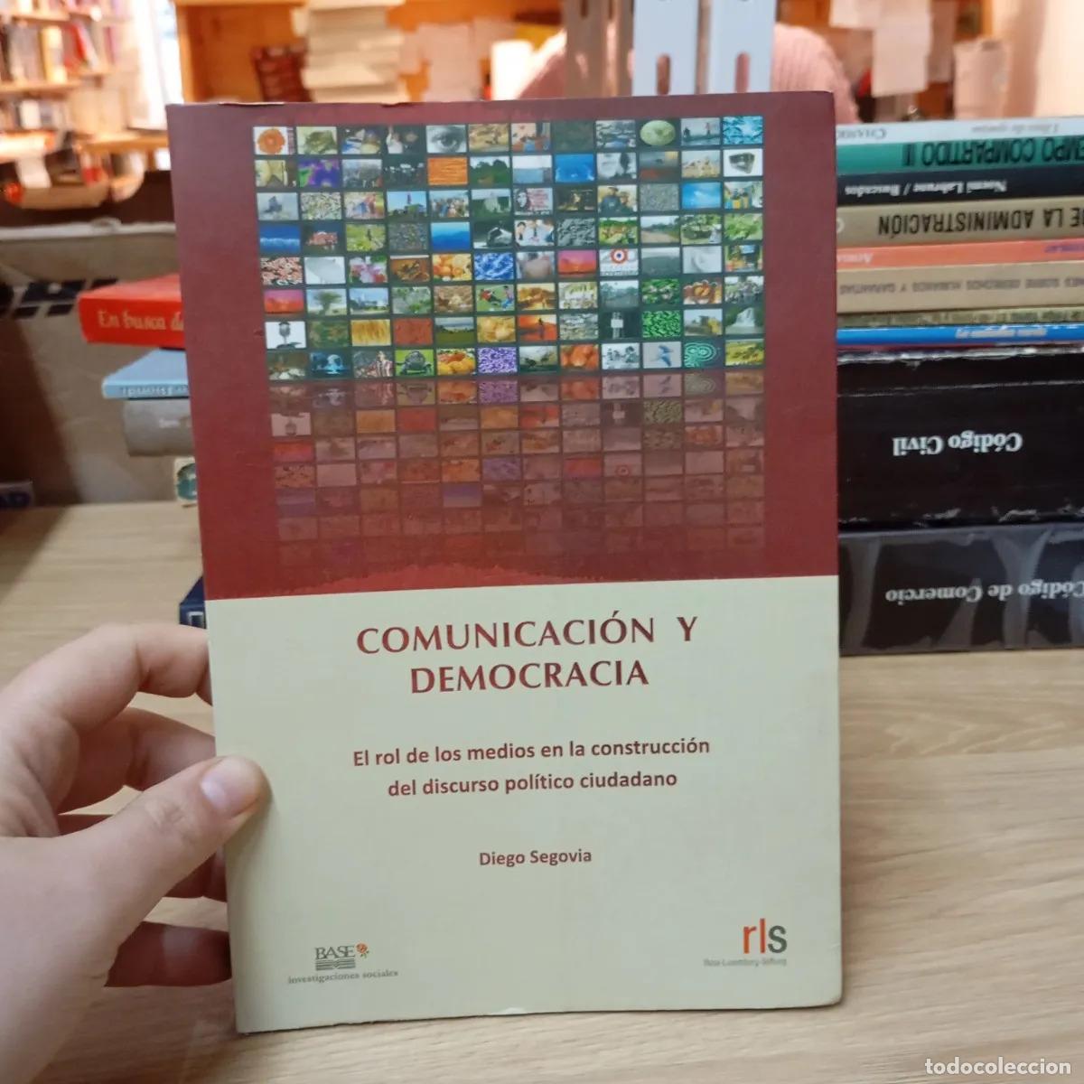 Livres: Comunicaci&oacute;n y democracia - Diego Segovia