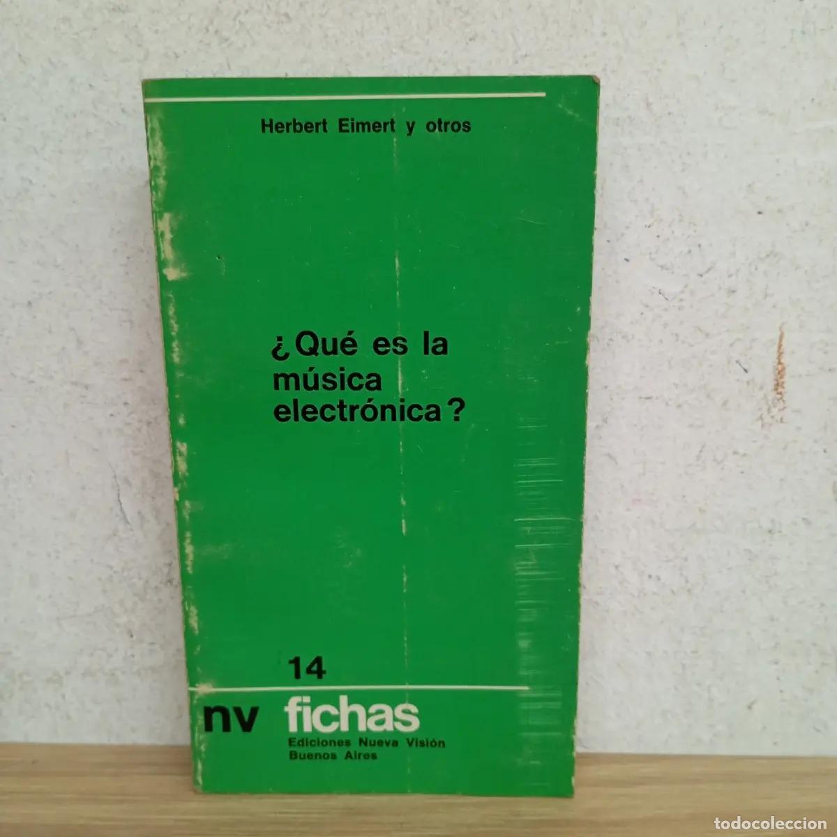 Libri di seconda mano: &iquest;Qu&eacute; es la m&uacute;sica electr&oacute;nica? - Herbert Eimert