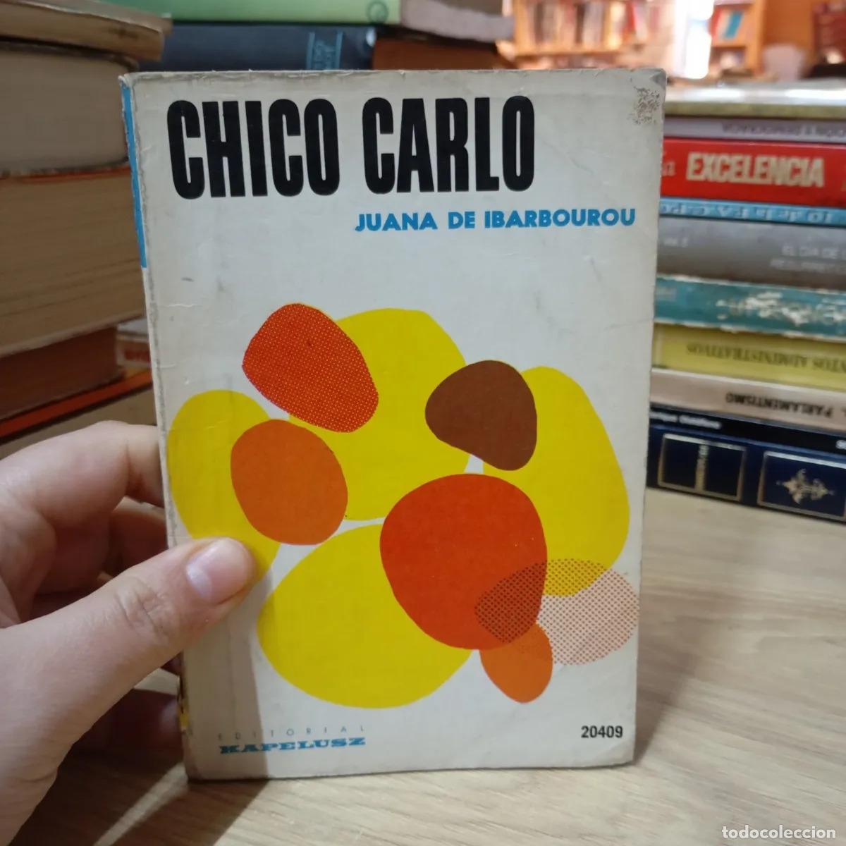 Libros: Chico Carlo - Juana de Ibarbourou - Foto 1