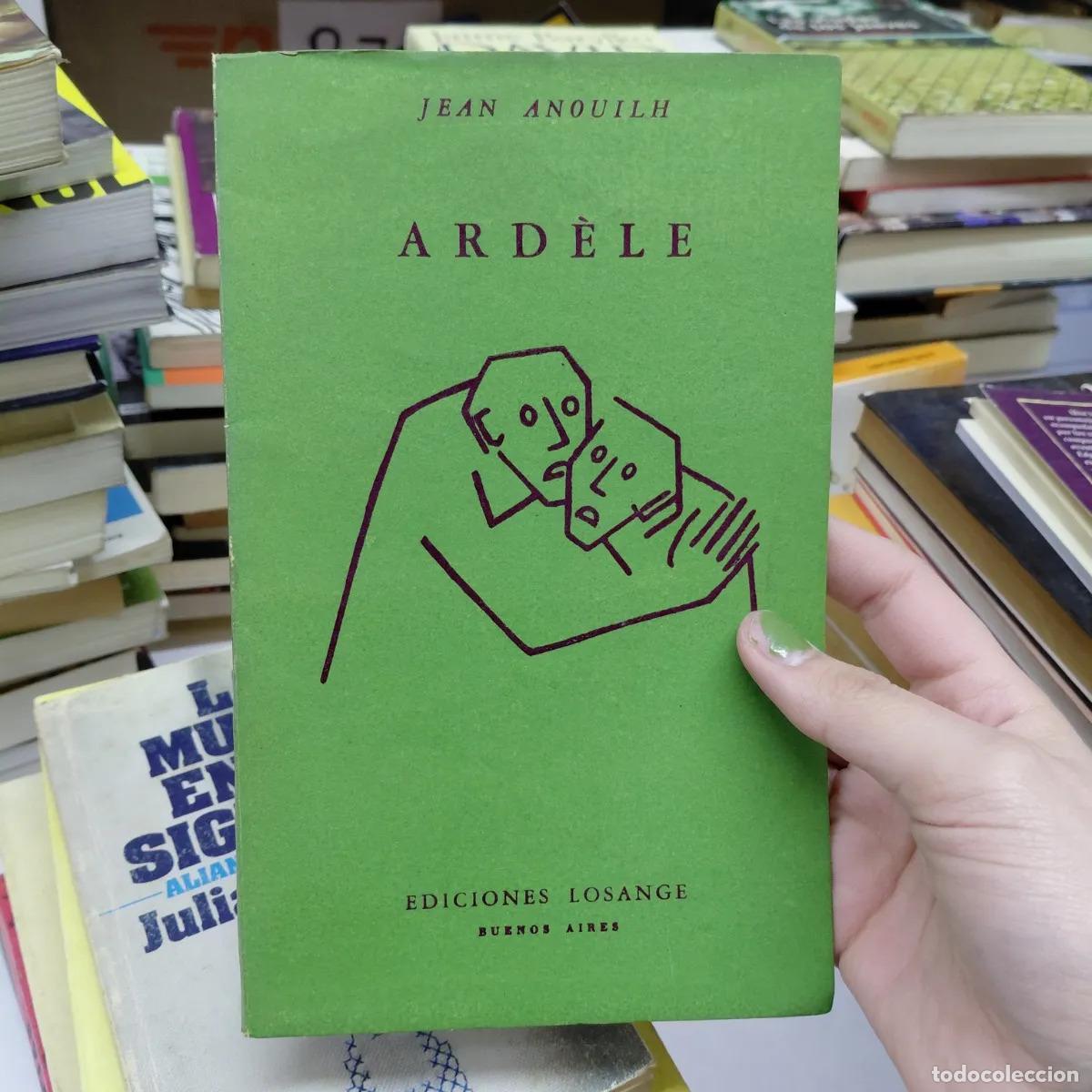 Libri di seconda mano: Ardele - Jean Anoulih