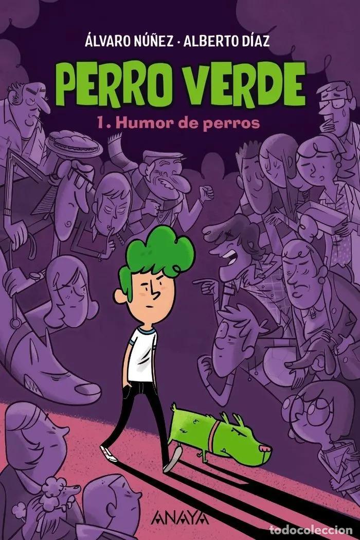 Livros em segunda m&atilde;o: Perro Verde 1: Humor De Perros - &Aacute;lvaro N&uacute;&ntilde;ez, Alberto D&iacute;az - &Aacute;lvaro N&uacute;&ntilde;ez, Alberto D&iacute;az