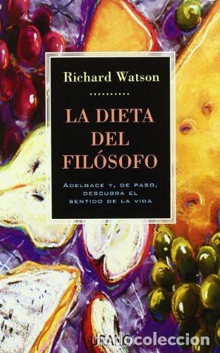 Libros: La Dieta Del Filosofo - Richard Watson - Richard Watson