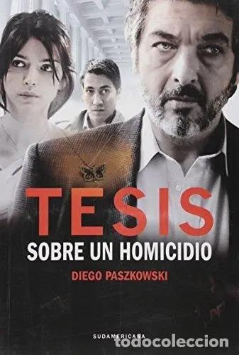 Libros: Tesis Sobre Un Homicidio - Diego Paszkowski - Diego Paszkowski - Foto 1