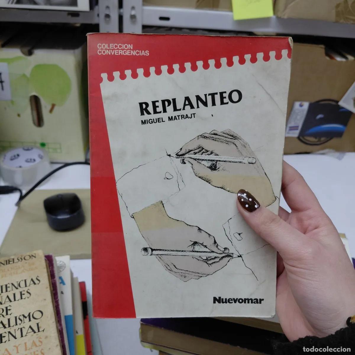 Libros: Replanteo - Miguel Matrajt - Foto 1