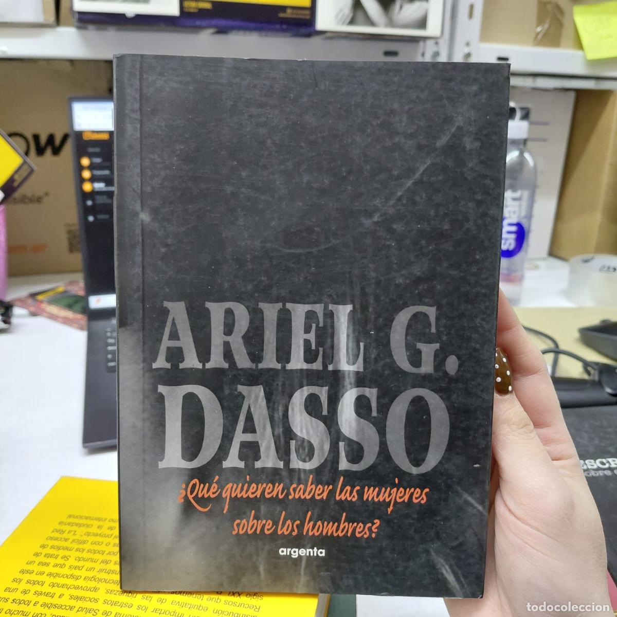 Libros: &iquest;qu&eacute; Quieren Saber Las Mujeres Sobre Los Hombres? - Ariel G. Dasso