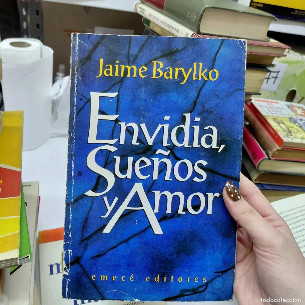 Libros: Envidia, sue&ntilde;os y amor (det.) - Jaime Barylko - Foto 1