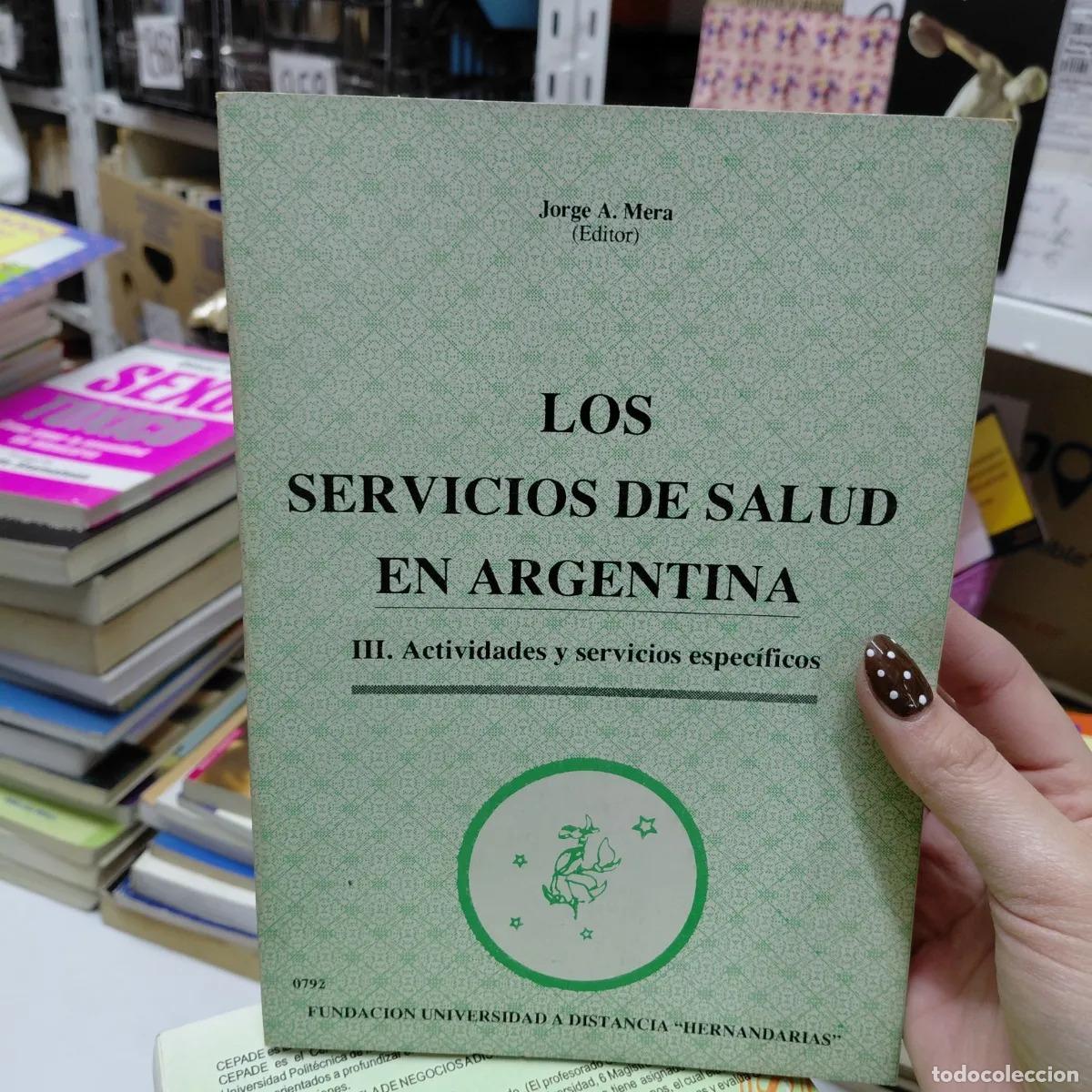 Libros: Los servicios de salud en ArgenTina - VVAA