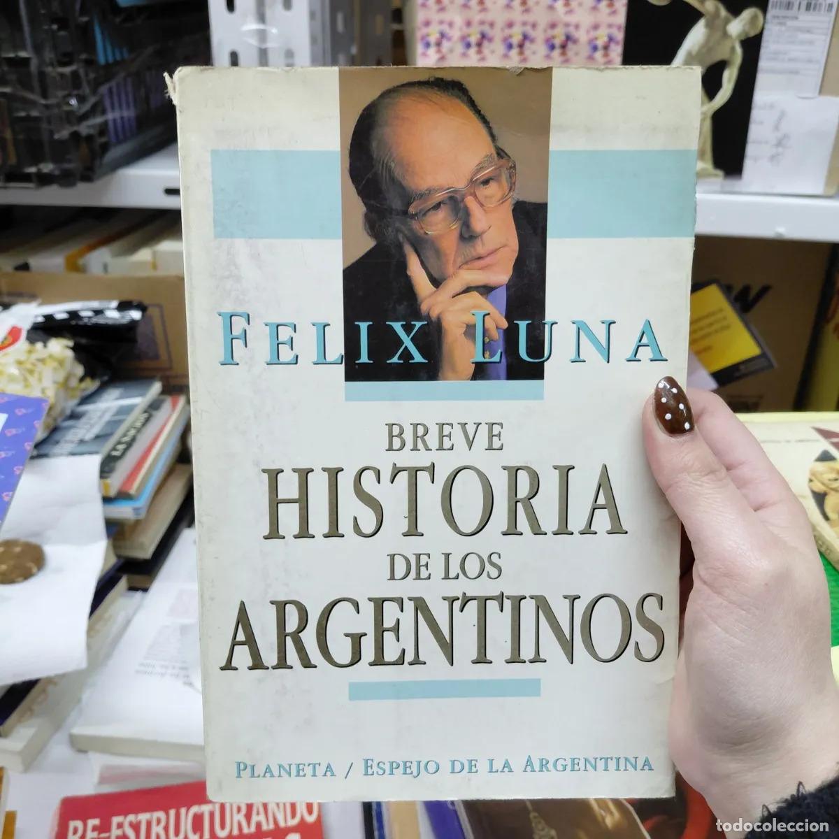 books: Breve historia de los argentinos (det.) - Felix Luna