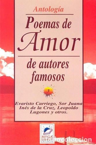 books: Poemas De Amor: De Autores Famosos - Evaristo Carriego, Sor - Evaristo Carriego, Sor Juan Ines de La