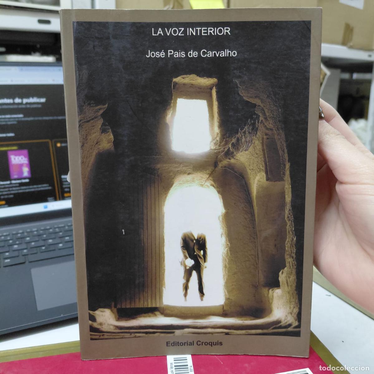 Libros: La Voz Interior - Jos&eacute; Pa&iacute;s De Carvalho - Jos&eacute; Pa&iacute;s de Carvalho