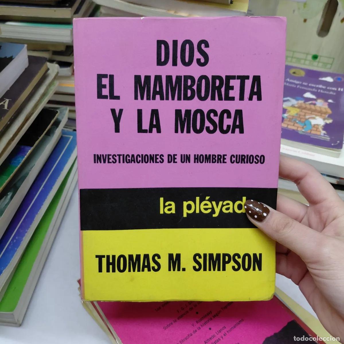 Libri di seconda mano: Dios el mamboreta y la mosca - Simpson