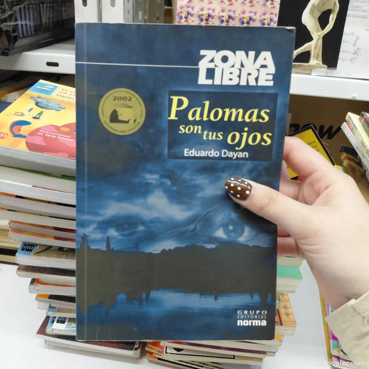B&uuml;cher: Palomas son tus ojos - Eduardo Dayan