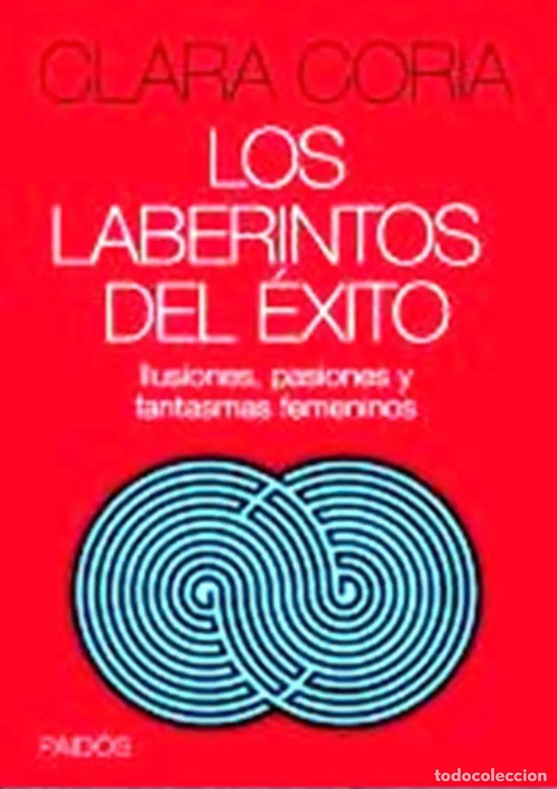 Libros: Libro Los Laberintos Del Exito. Ilusiones, Pasiones O Fantas - CORIA
