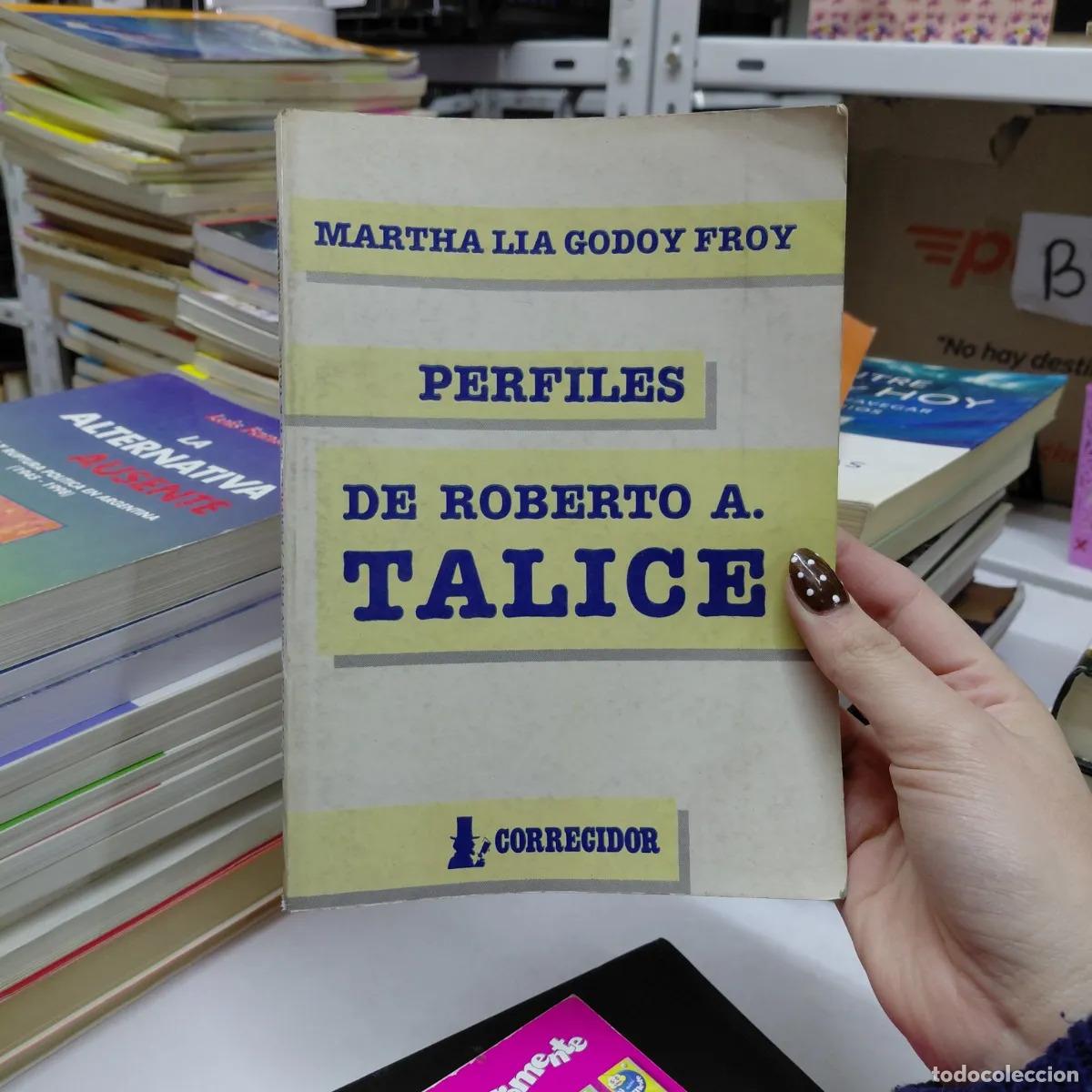Libros: Perfiles de Roberto A. Talice - Godoy Froy - Foto 1